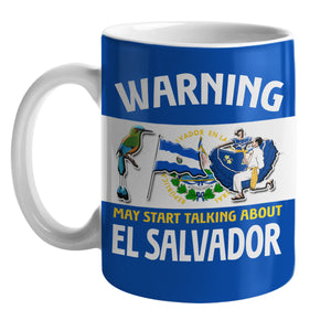 Custom El Salvador Mug, Warning May Start Talking About El Salvador