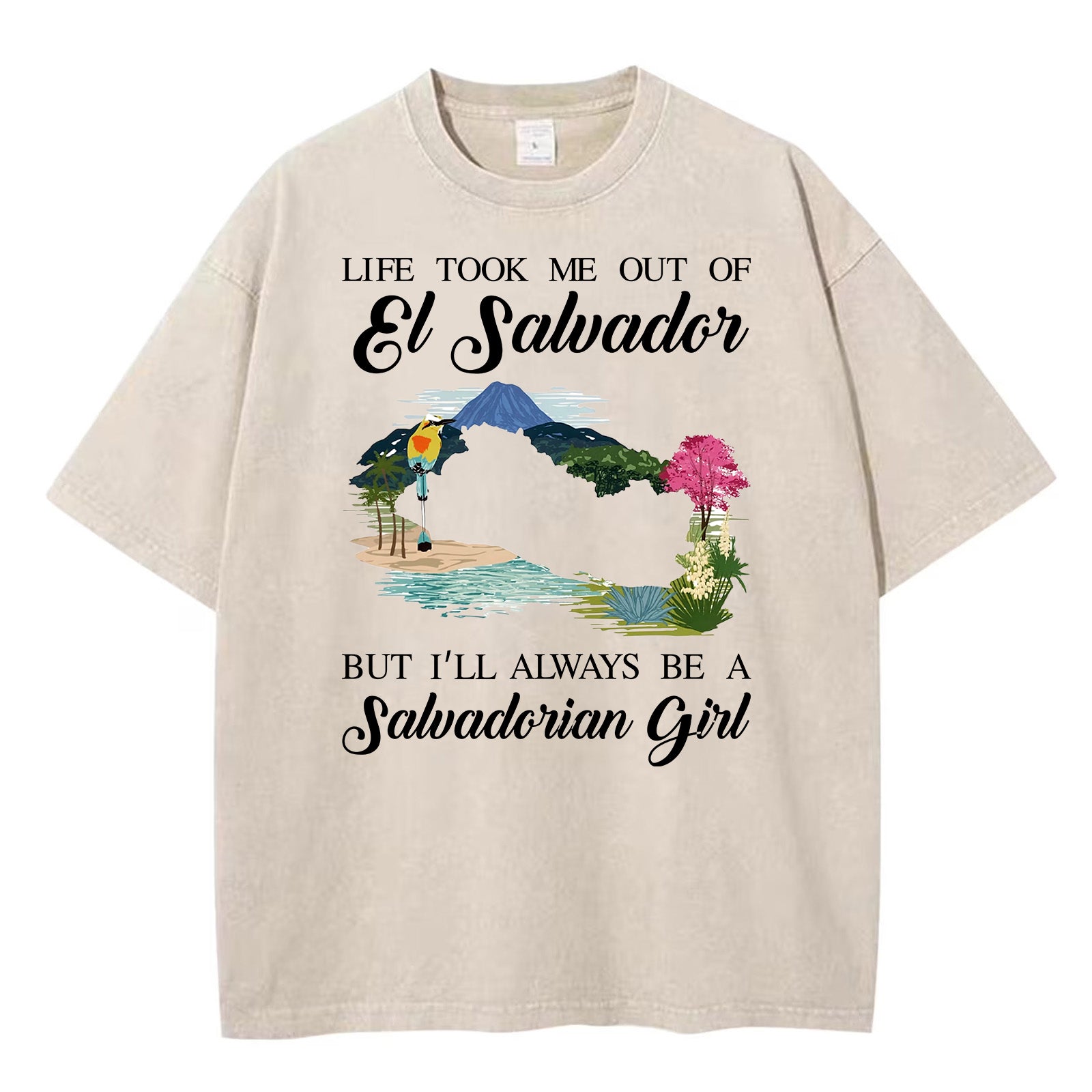 I'm Always Be A Salvadorian Girl Washed T-shirt