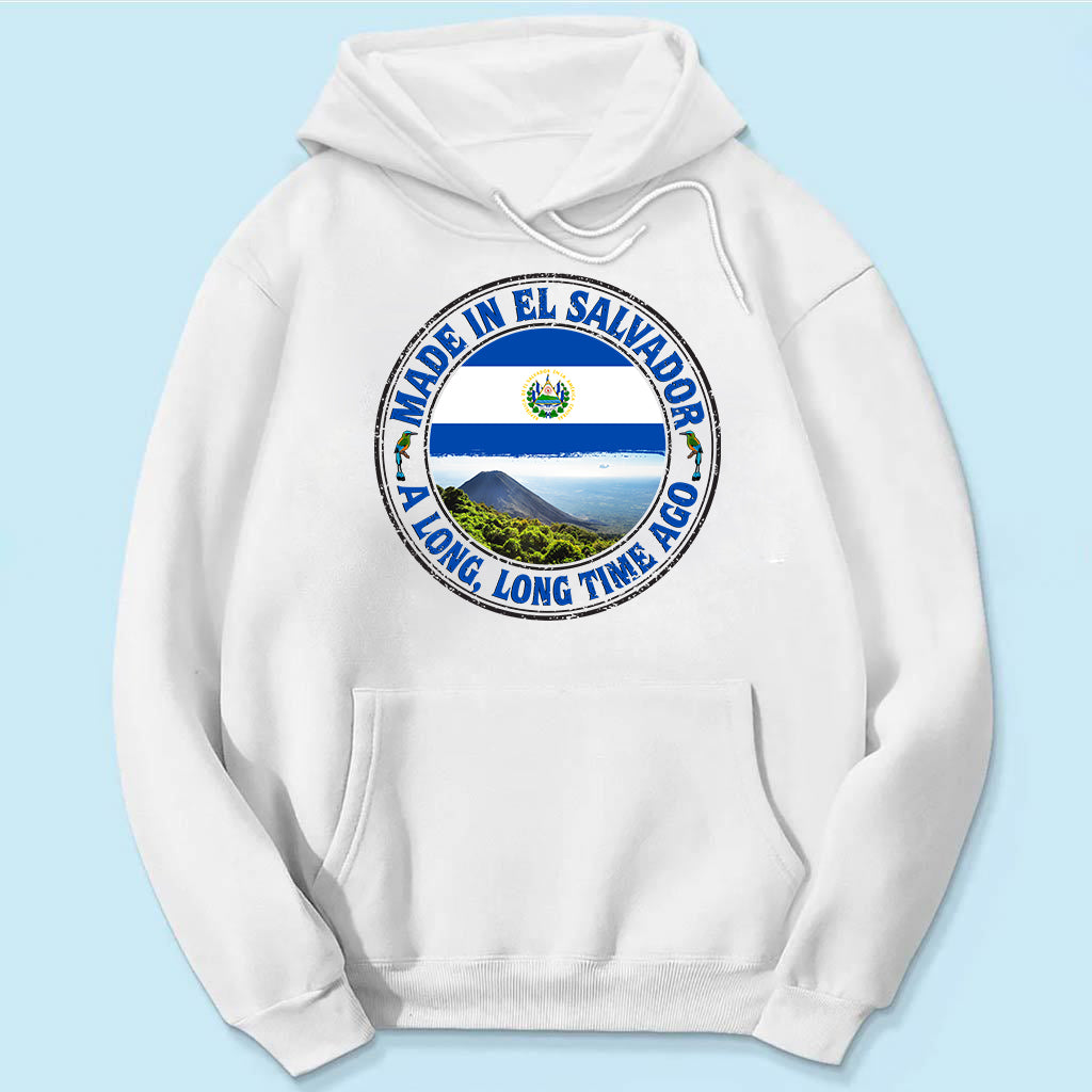 Made In El Salvador A Long Long Time Ago Sweatshirt