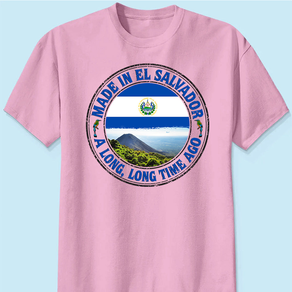 Made In El Salvador A Long Long Time Ago Sweatshirt