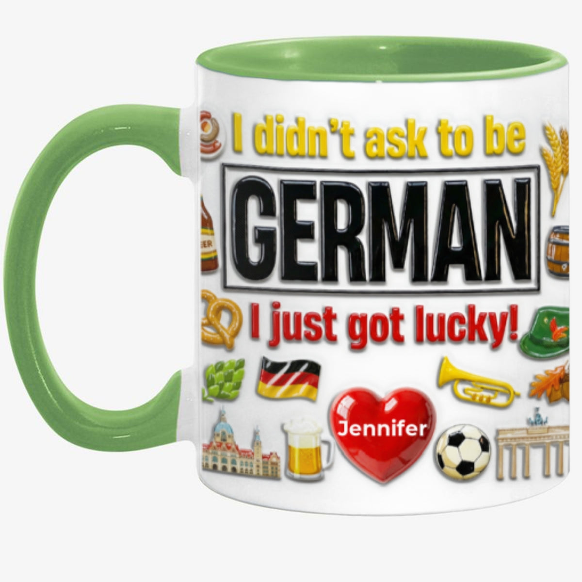 Custom Germany German I Just Got Lucky Accent Mug