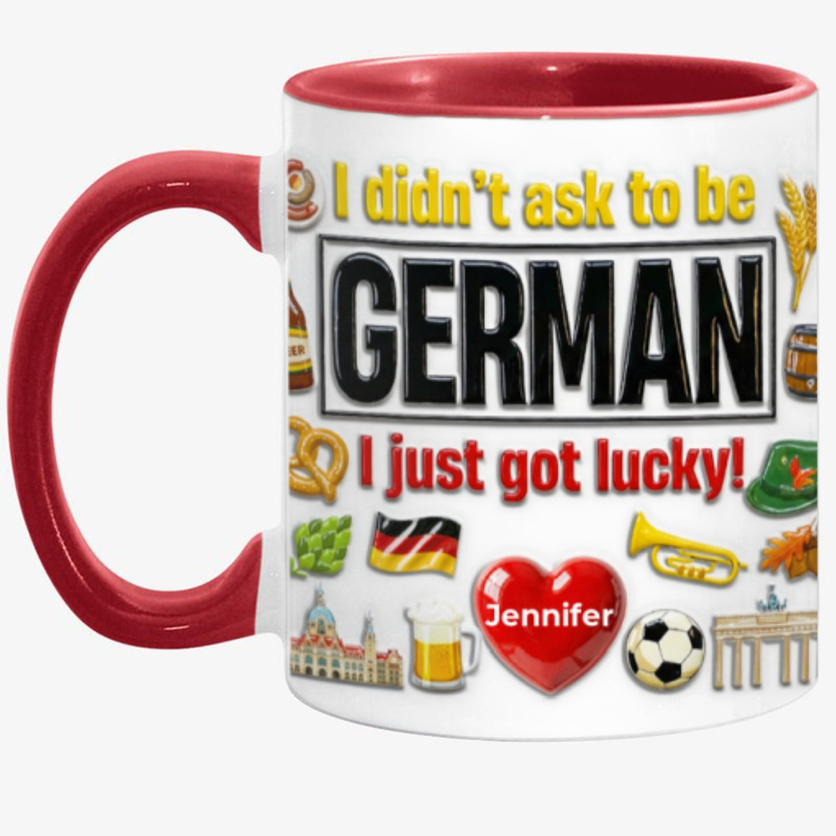 Custom Germany German I Just Got Lucky Accent Mug