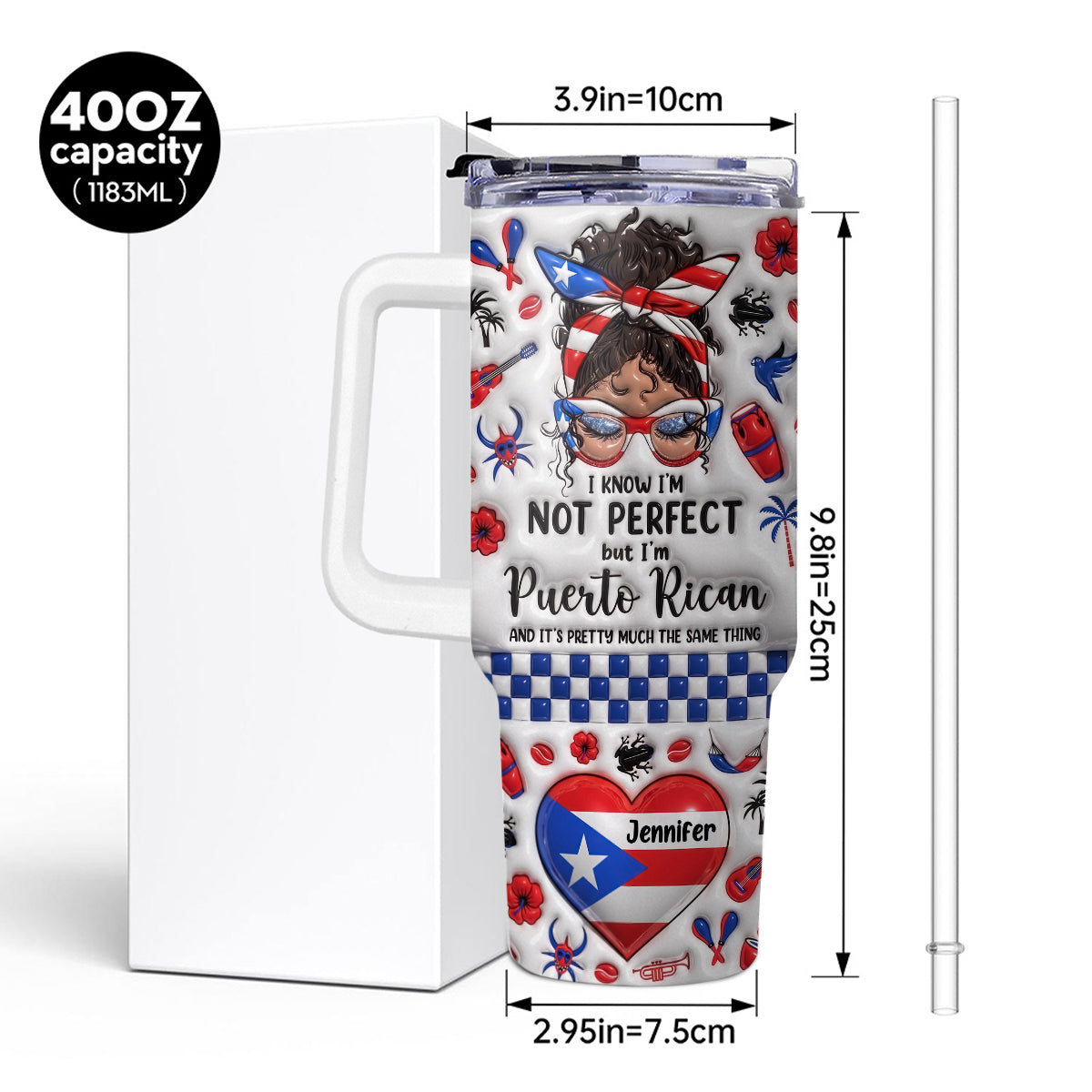 Custom I'm Not Perfect I'm Puerto Rican 40oz Tumbler With Name