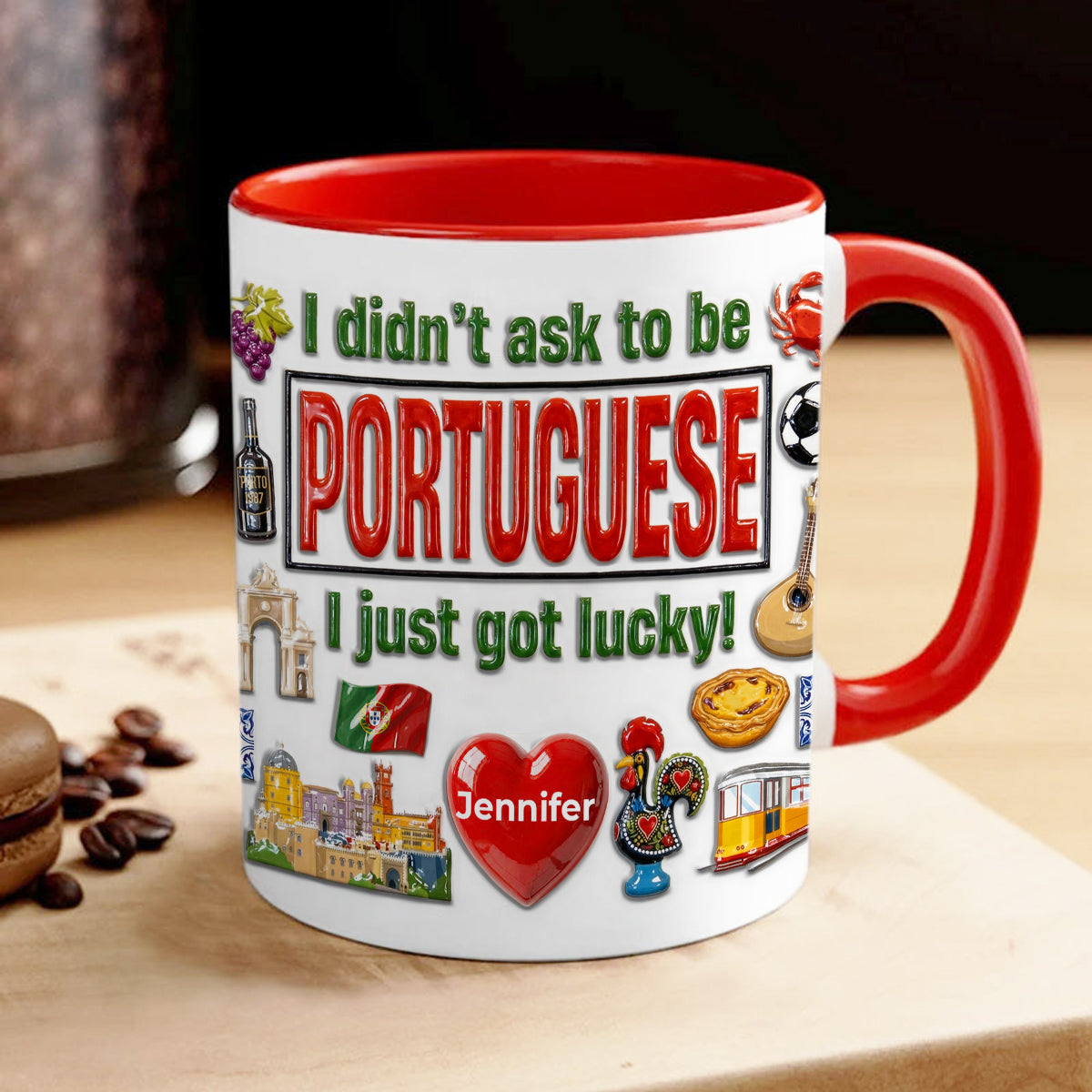 Custom Portugal Portuguese I Just Got Lucky Accent Mug