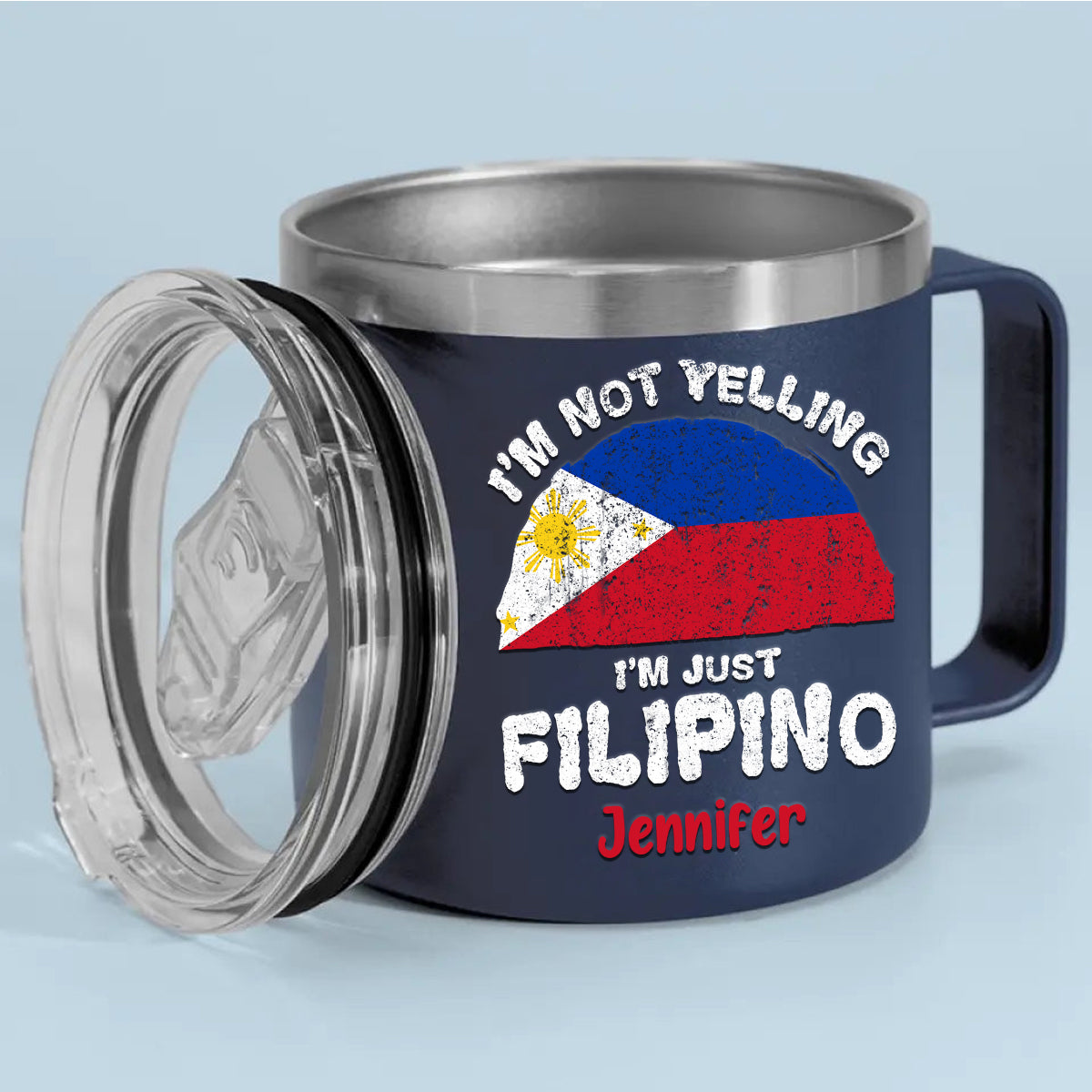 I'm Not Yelling I'm Just Filipino 14oz Stainless Steel Tumbler With Handle