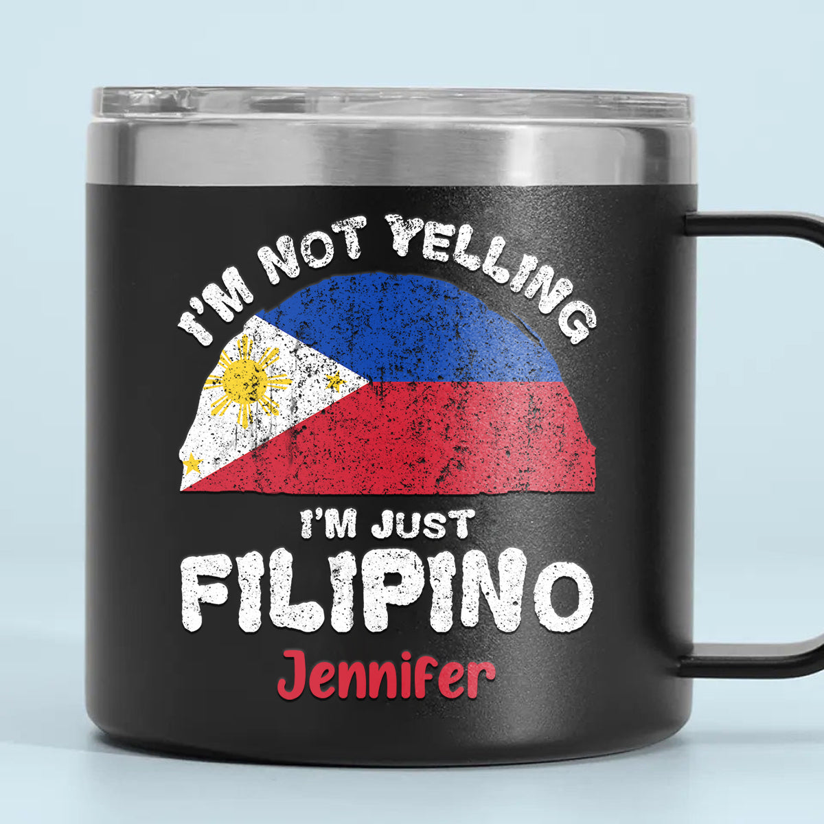 I&#39;m Not Yelling I&#39;m Just Filipino 14oz Stainless Steel Tumbler With Handle