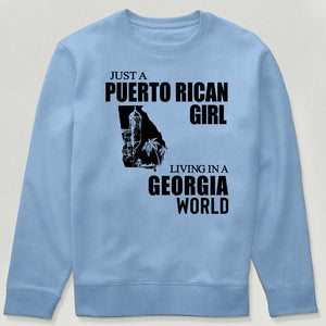 Just A Puerto Rican Girl Living In A Georgia Sweatshirt