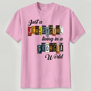 Just A Jersey Girl Living In Georgia World T-shirt With License Plate Style