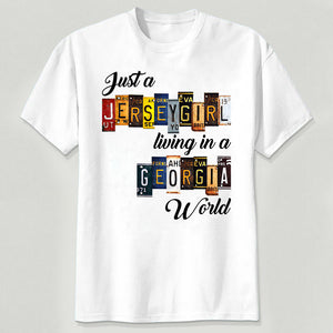 Just A Jersey Girl Living In Georgia World T-shirt With License Plate Style