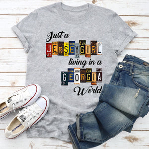 Just A Jersey Girl Living In Georgia World T-shirt With License Plate Style