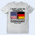 I'll Always Have Germany In My DNA T-shirt