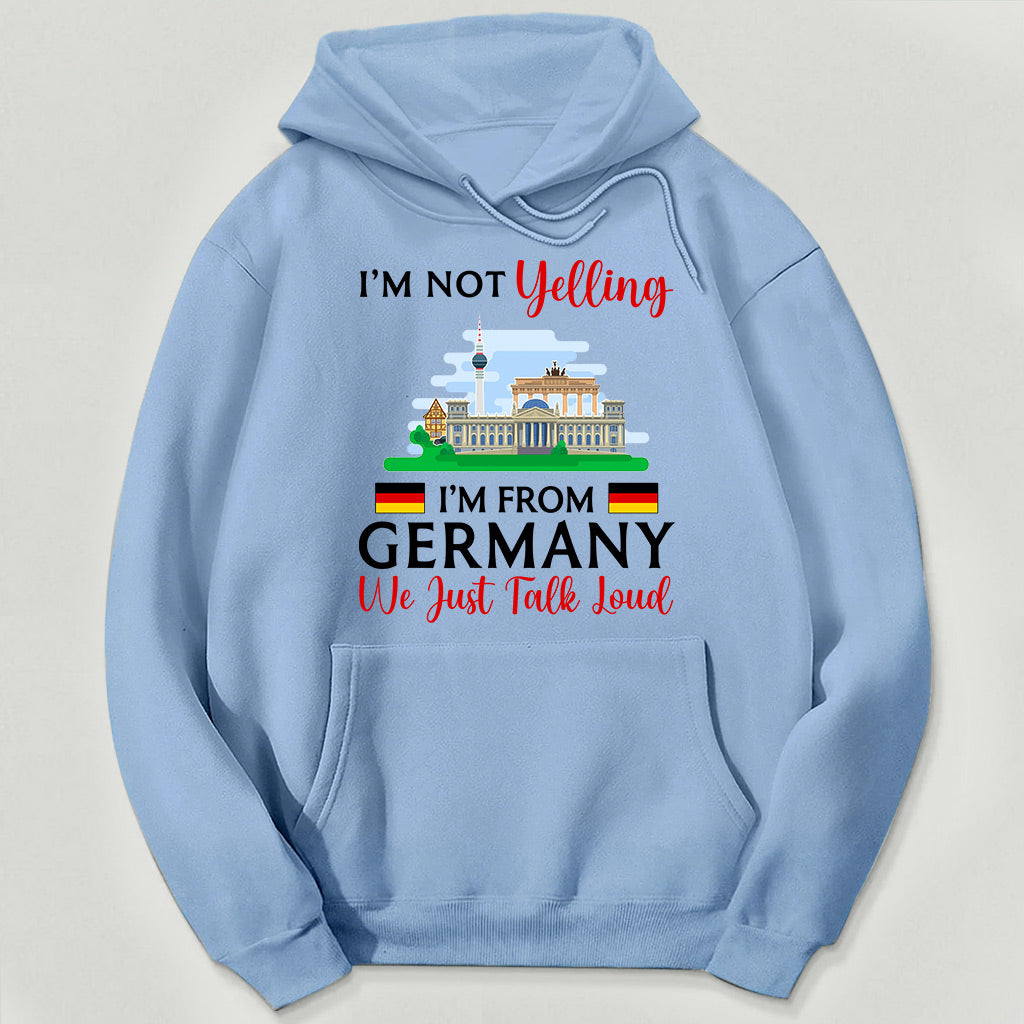 I'm Not Yelling I'm From Germany Sweatshirt