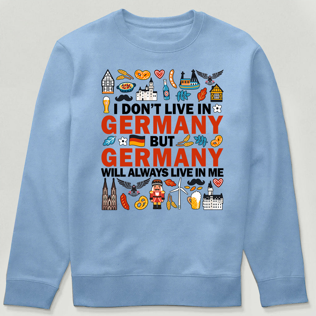 Germany Will Always Live In Me Sweatshirt