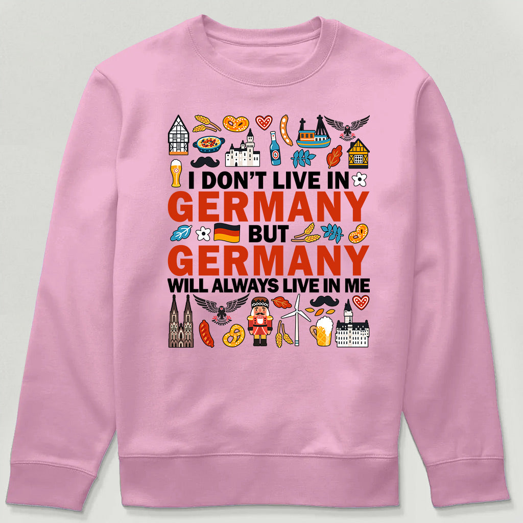 Germany Will Always Live In Me Sweatshirt