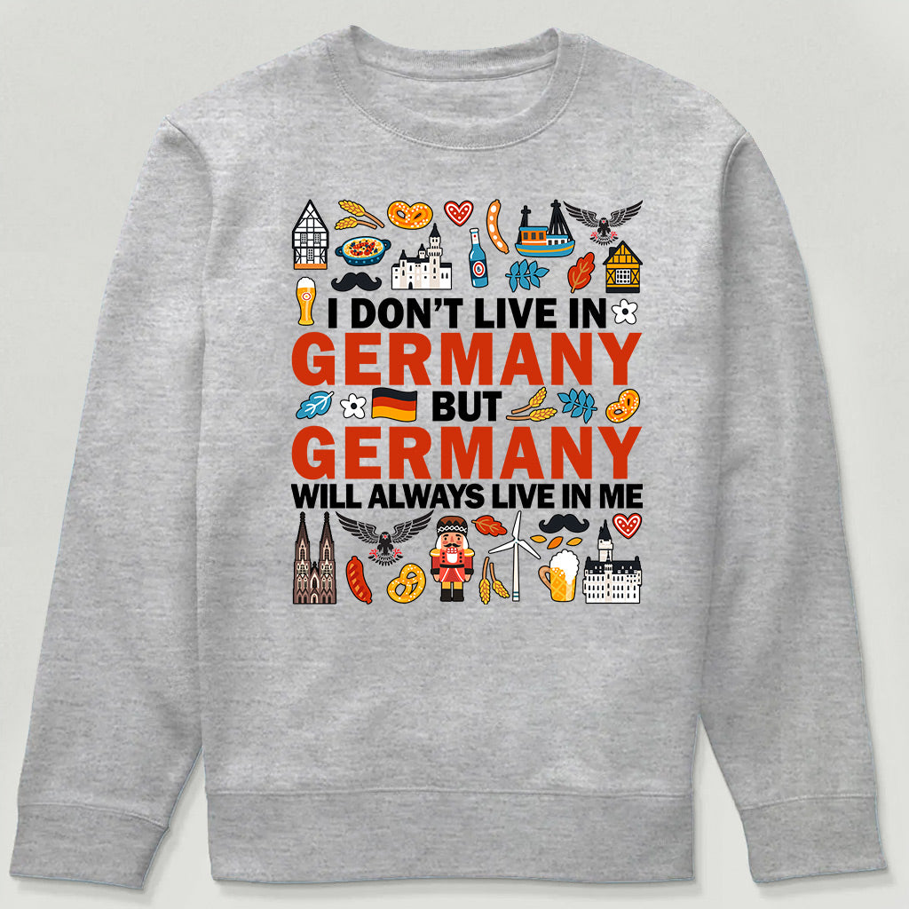 Germany Will Always Live In Me Sweatshirt