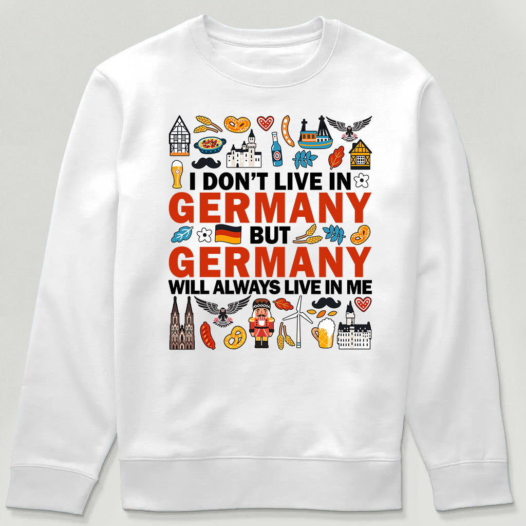 Germany Will Always Live In Me Sweatshirt