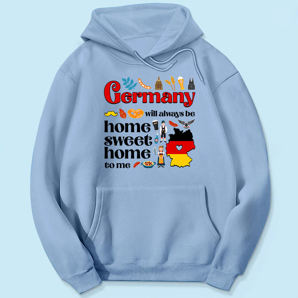 Germany Will Always Be Home Sweet Home To Me T-shirt