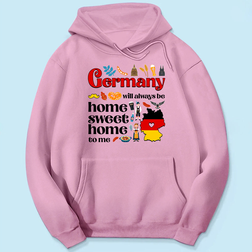 Germany Will Always Be Home Sweet Home To Me T-shirt