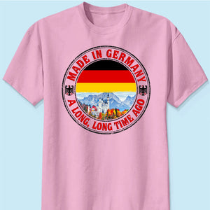 Made In Germany A Long Long Time Ago Sweatshirt