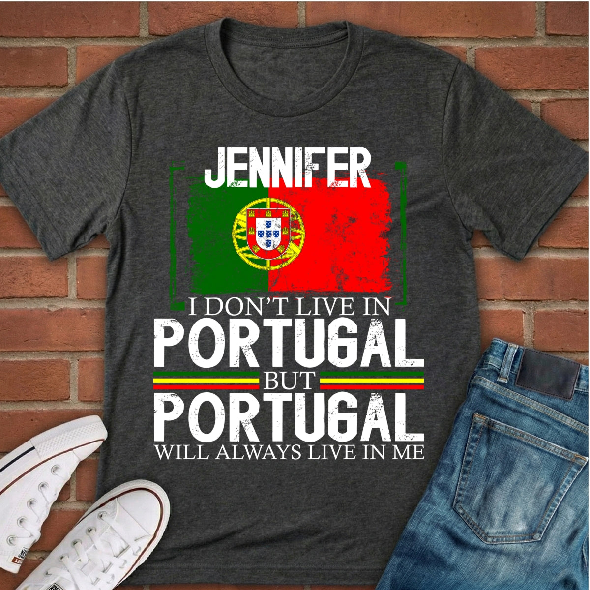 Custom Portugal Will Always Live In Me T-shirt With Your Name