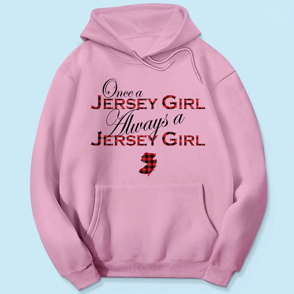 Once A Jersey Girl Always A Jersey Girl T-shirt