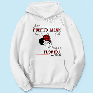 Just A Puerto Rican Girl Living In A Florida World T-shirt