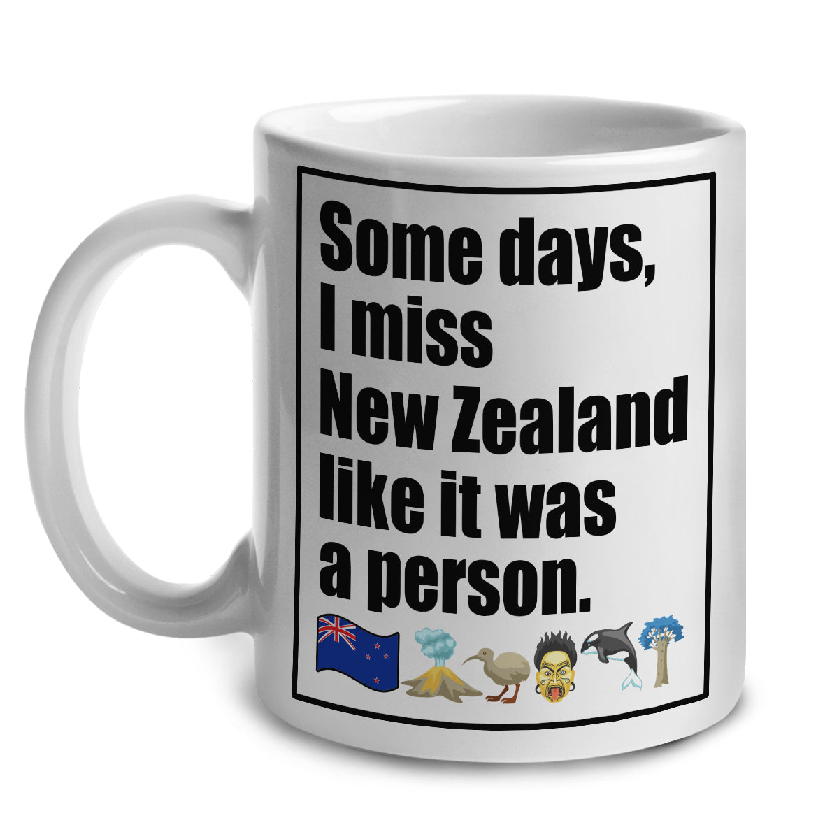 I Miss New Zealand Like It Was A Person T-shirt