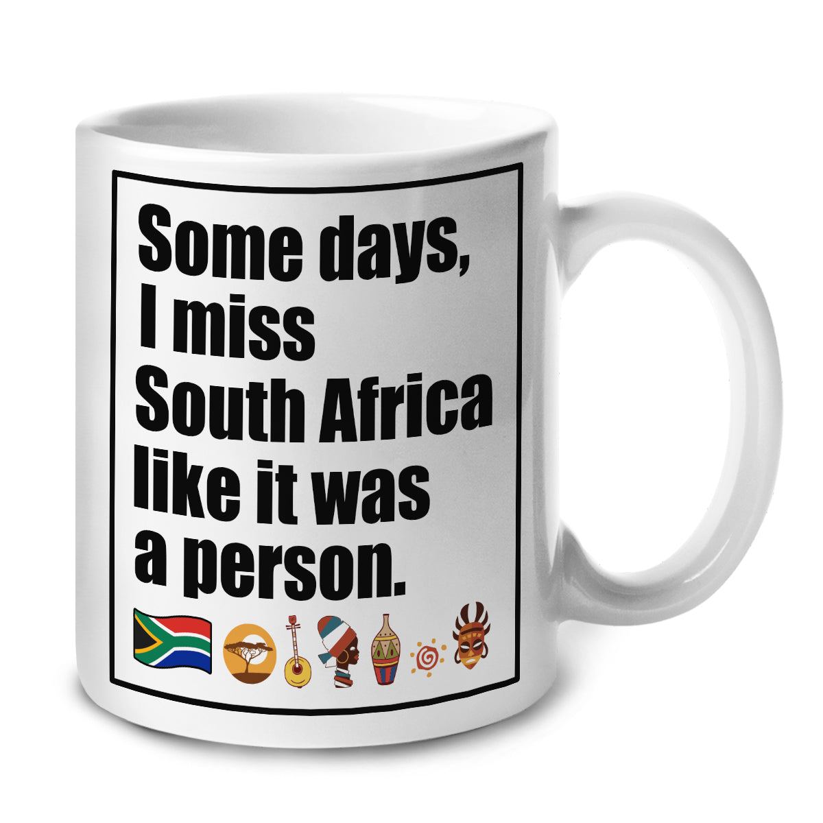 I Miss South Africa Like It Was A Person T-shirt