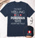 Custom I'm Not Yelling I'm Peruvian T-shirt And Name