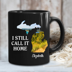 I Still Call It Home Personalized Michigan Mug