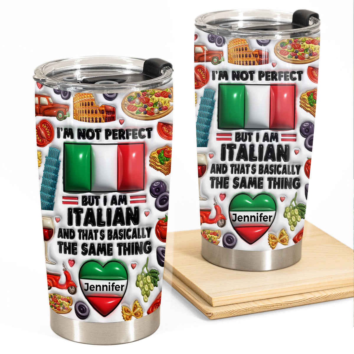 I'm Not Perfect But I'm Italian Personalized Tumbler