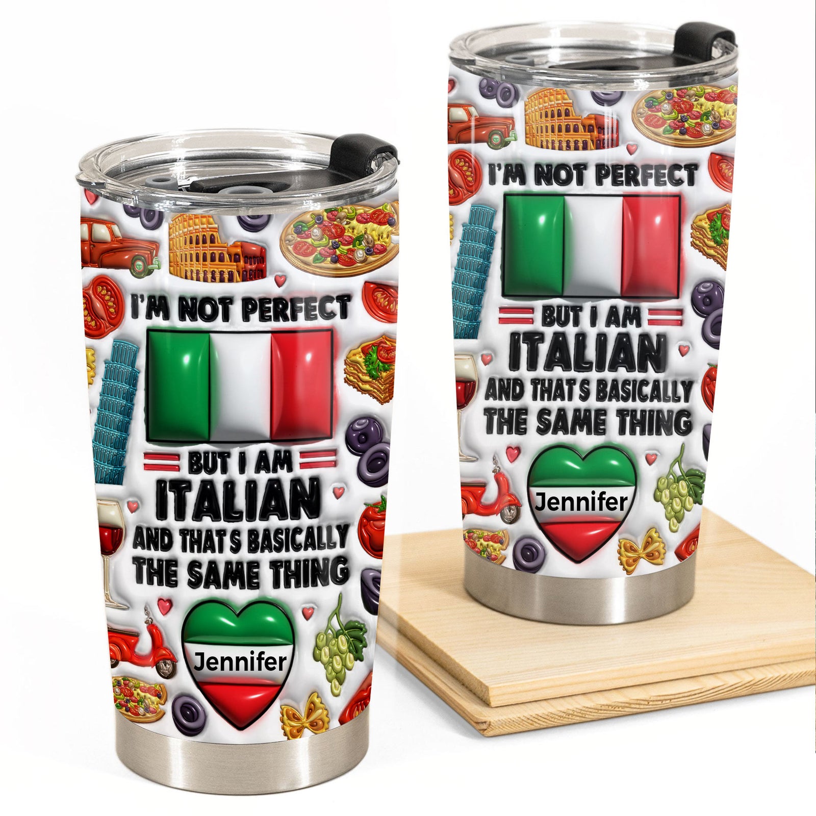 I'm Not Perfect But I'm Italian Personalized Tumbler