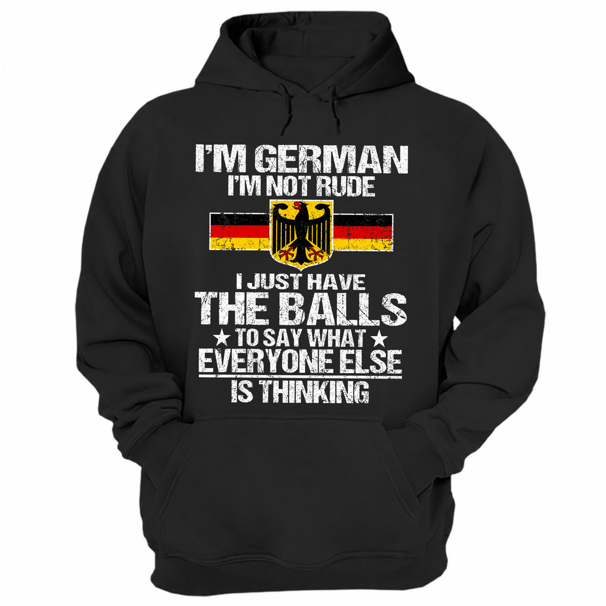I'm German I'm Not Rude Hoodie