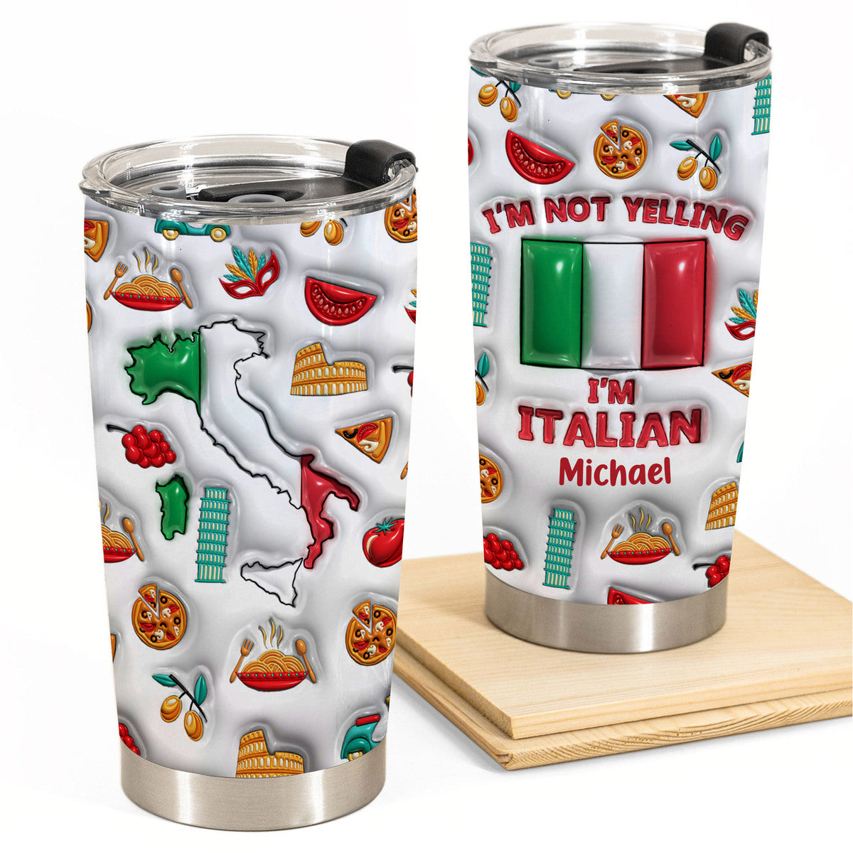 I&#39;m Not Yelling I&#39;m Italian Personalized Tumbler With Your Name