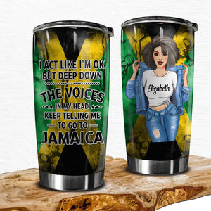 Custom Jamaica Tumbler, The Voice In My Heart Keep Telling To Go To Jamaica