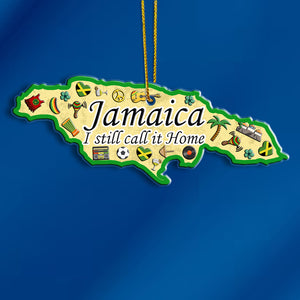 Jamaica I Still Call It Home Shaped Acrylic Ornament