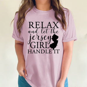Relax And Let The Jersey Girl Handle It T-shirt