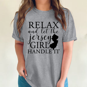 Relax And Let The Jersey Girl Handle It T-shirt