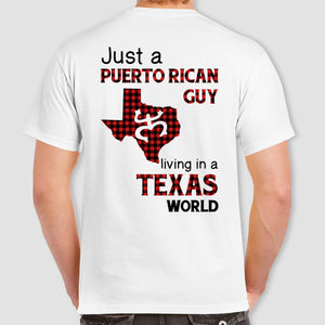 Just A Puerto Rican Guy Living In A Texas World T-shirt