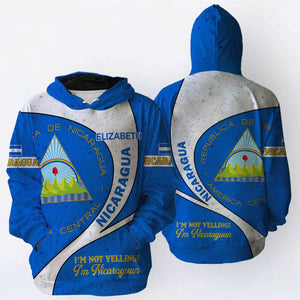 Nicaragua Flag Personalized Hoodie, I'm Not Yelling I'm Nicaraguan