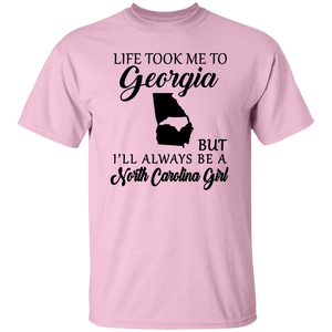 Life Took Me To Georgia I'll Always Be North Carolina Girl