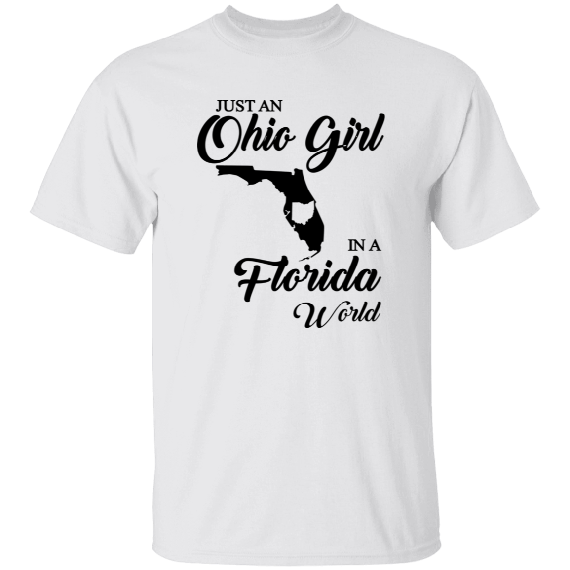 Just An Ohio Girl In A Florida World T-shirt
