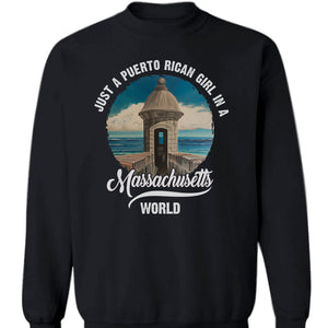 Just A Puerto Rican Girl In A Massachusetts World T-shirt