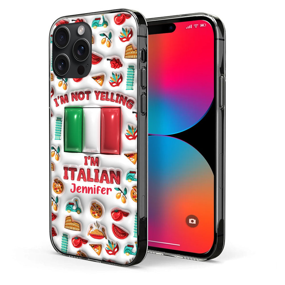 I'm Not Yelling I'm Italian Personalized Clear Phone Case