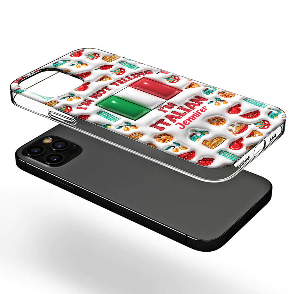 I'm Not Yelling I'm Italian Personalized Clear Phone Case