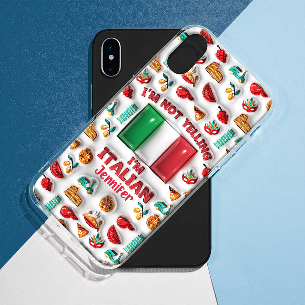 I'm Not Yelling I'm Italian Personalized Clear Phone Case