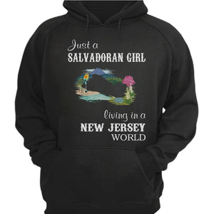 Just A Salvadoran Girl Living In A New Jersey World T-shirt