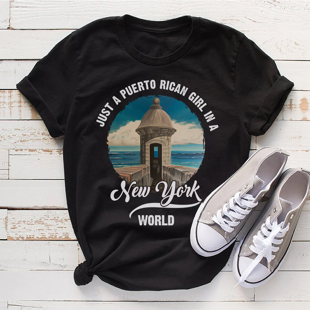 Just A Puerto Rican Girl In A New York World T-shirt