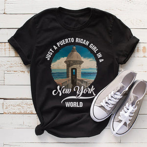 Just A Puerto Rican Girl In A New York World T-shirt