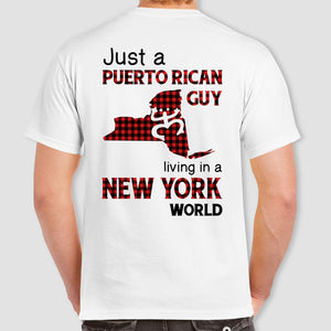 Just A Puerto Rican Guy Living In A New York World T-shirt